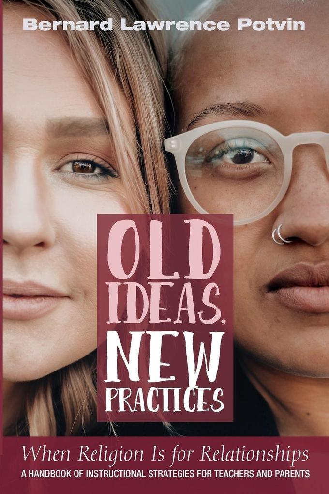Old Ideas New Practices
