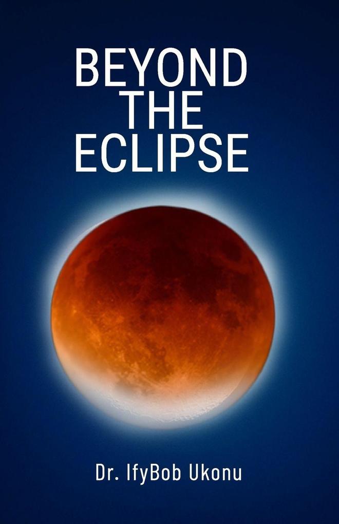 BEYOND THE ECLISPSE
