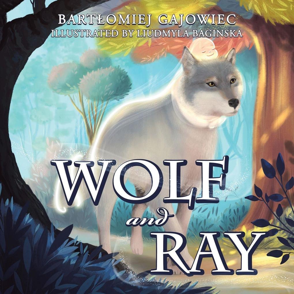 Wolf and Ray