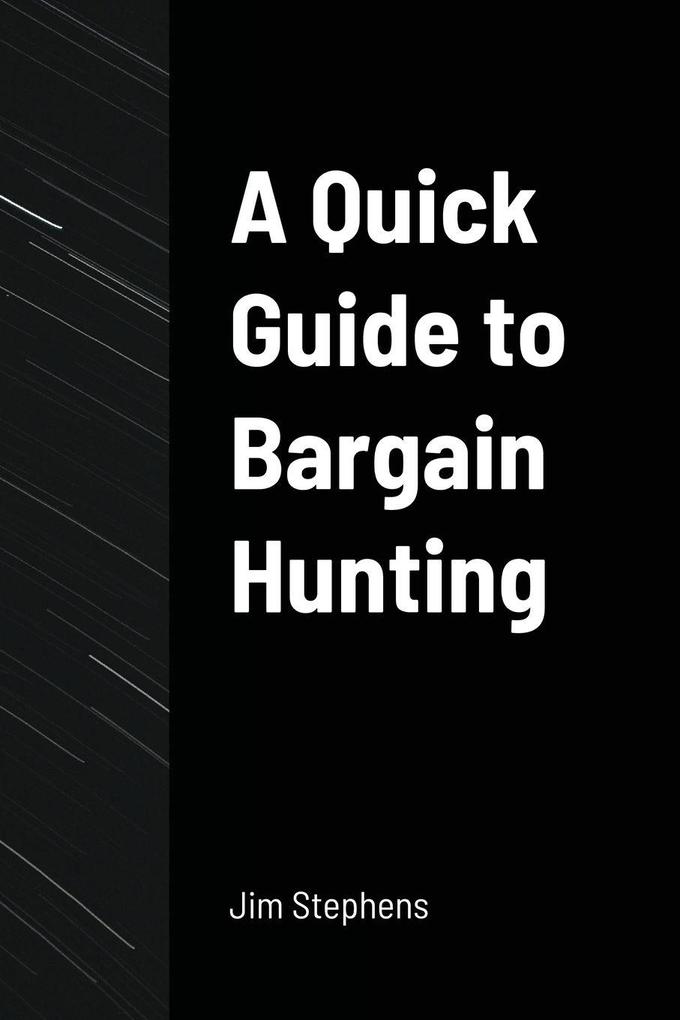 A Quick Guide to Bargain Hunting
