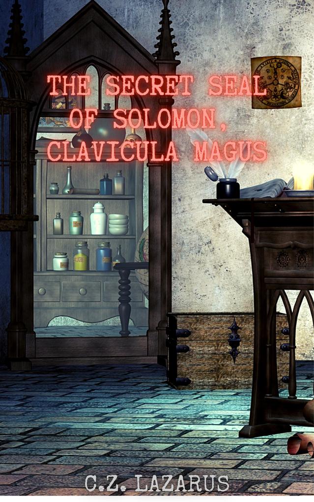 The Secret Seal of Solomon Clavicula Magus