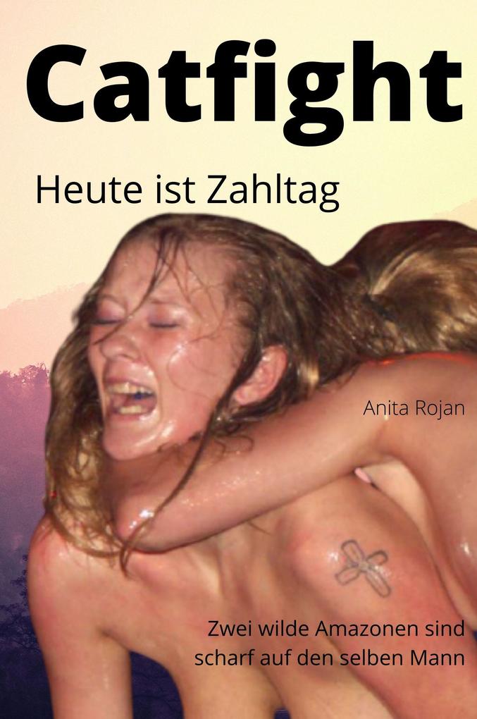 Catfight - Heute ist Zahltag
