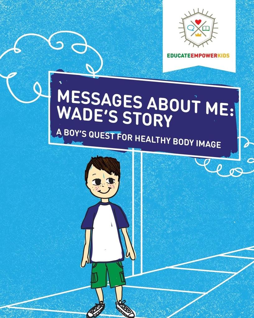 Messages About Me Wade's Story