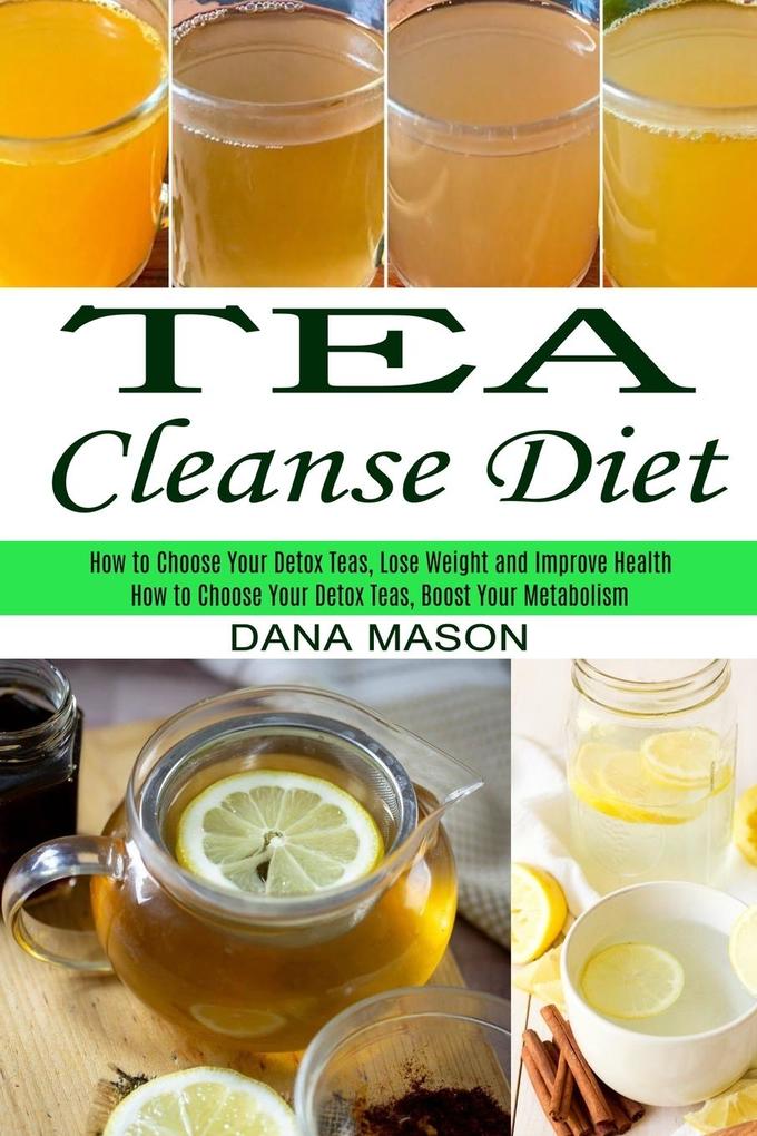 Tea Cleanse Diet