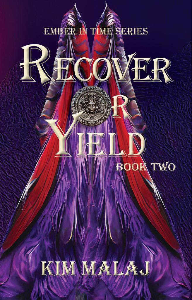 Recover or Yield (Ember in Time #2)