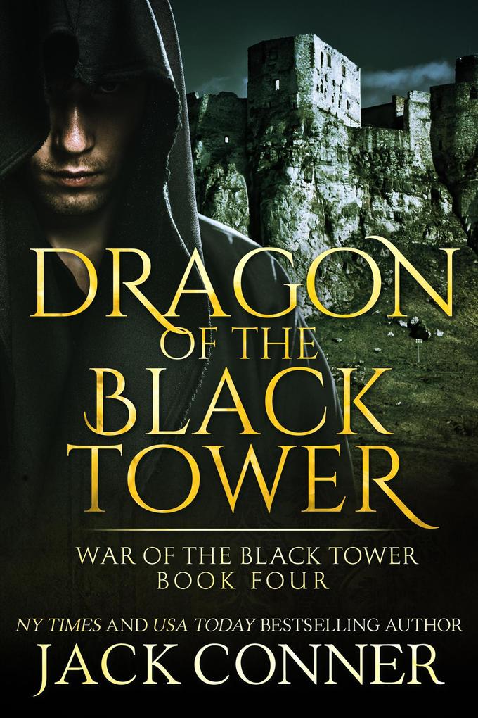 Dragon of the Black Tower (War of the Black Tower #4)