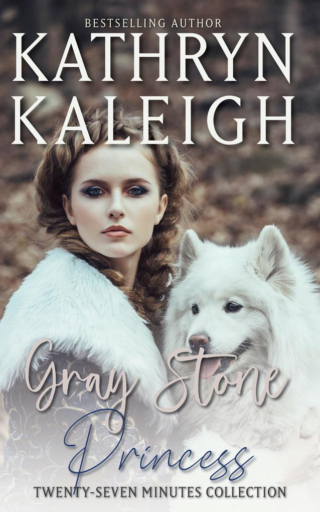 Gray Stone Princess - Twenty-Seven Minutes Collection