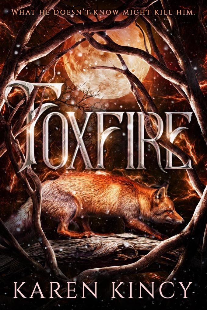 Foxfire (A Beautiful and Deadly Secret #2)
