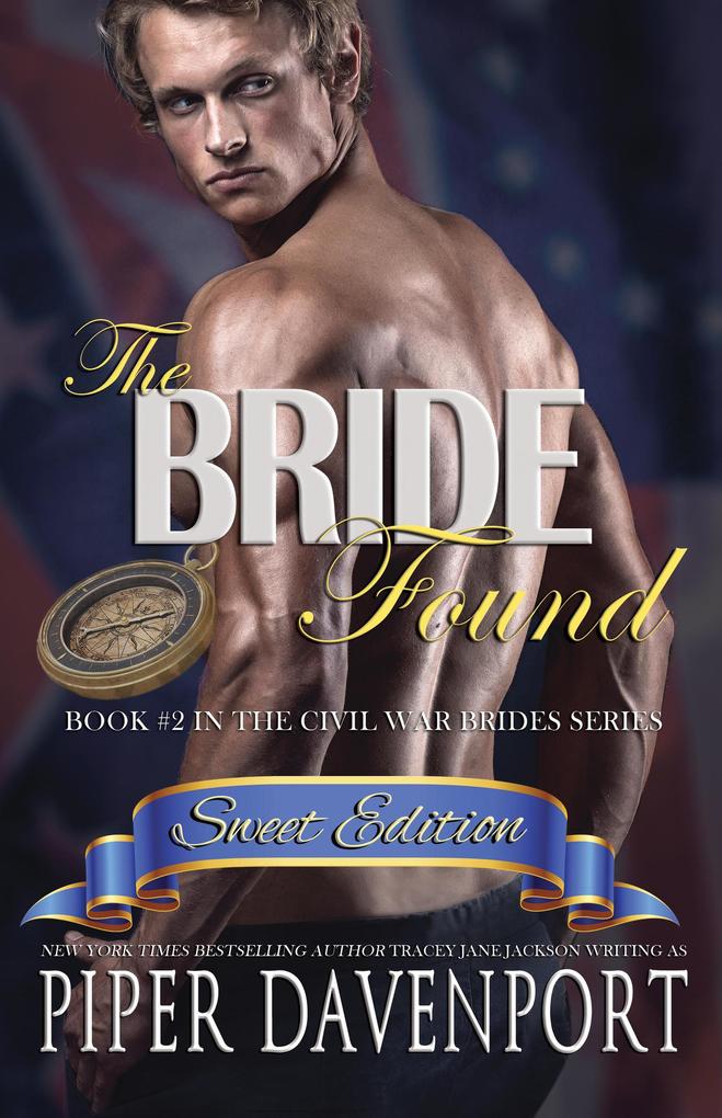 The Bride Found - Sweet Edition (Civil War Brides Series - Sweet Editions #2)