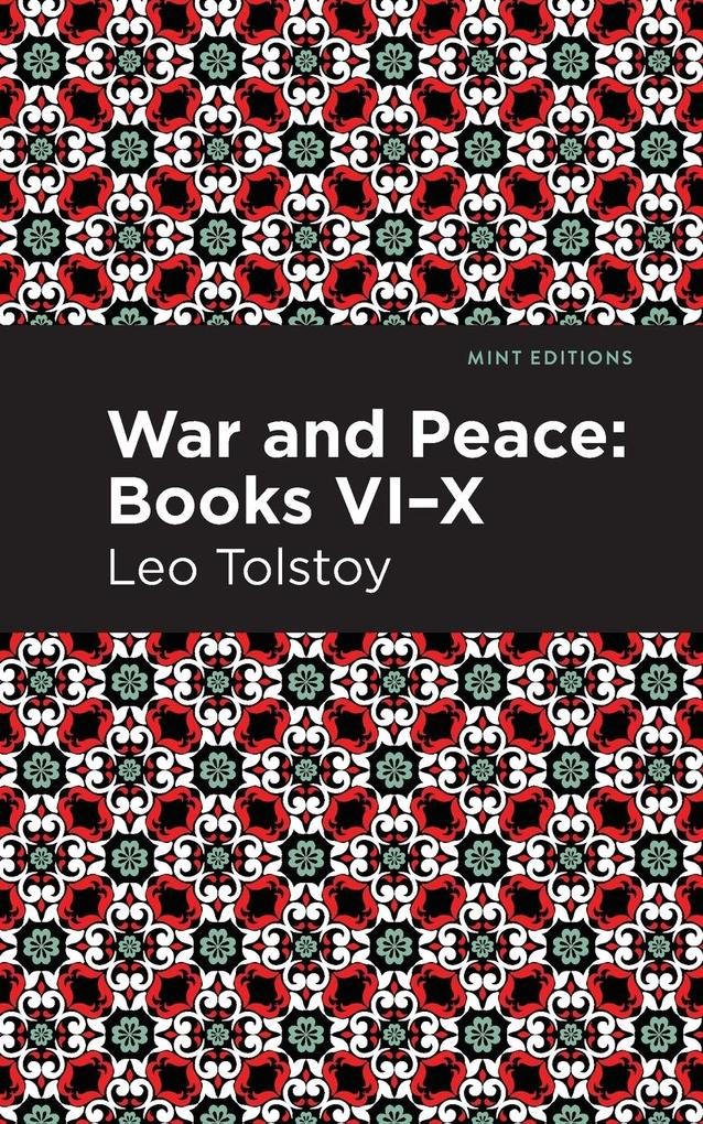 War and Peace Books VI - X