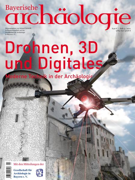 Drohnen 3D und Digitales. Moderne Technik in der Archäologie.