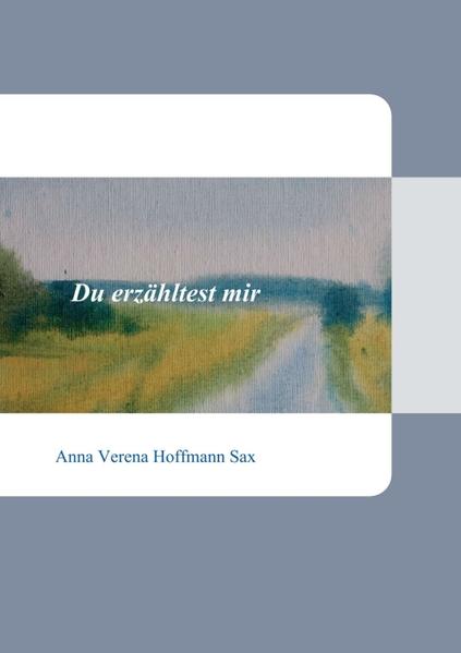 Du erzähltest mir