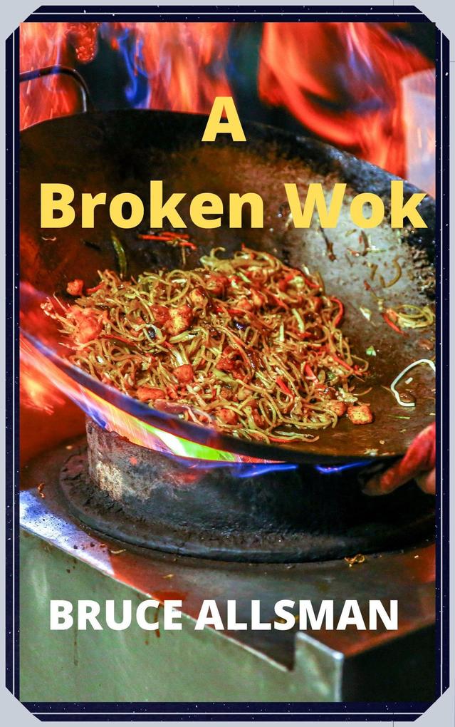 A Broken Wok