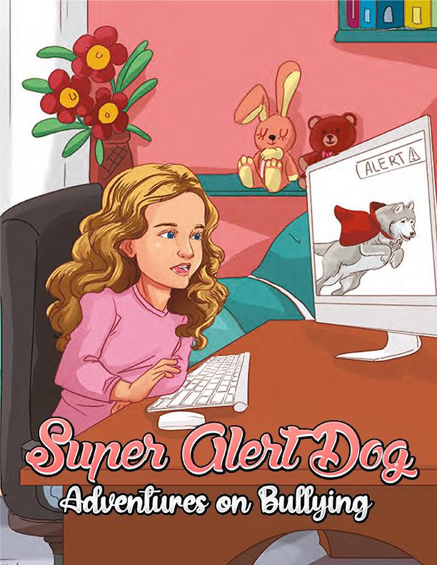 Super Alert Dog‘s Adventures on Cyber bullying