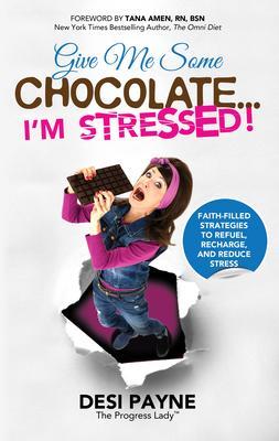 Give Me Some Chocolate...I‘m Stressed!