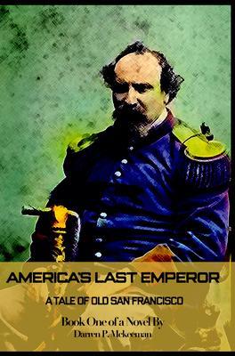 America‘s Last Emperor