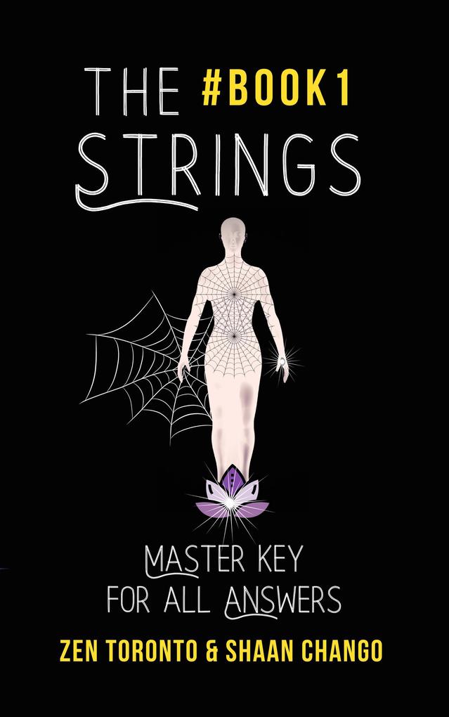 The STrings : Master Key For All Answers (The Strings Trilogy #1)