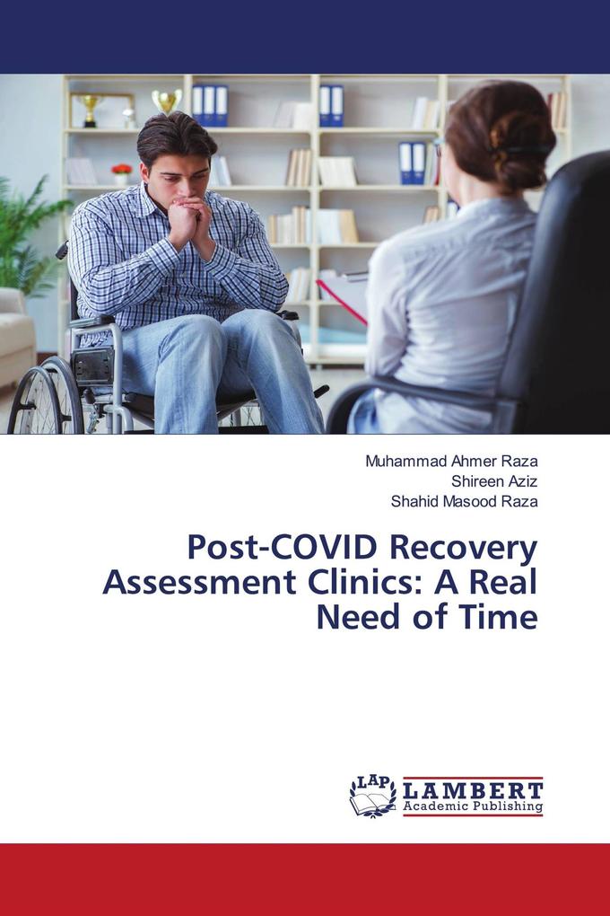 Post-COVID Recovery Assessment Clinics: A Real Need of Time