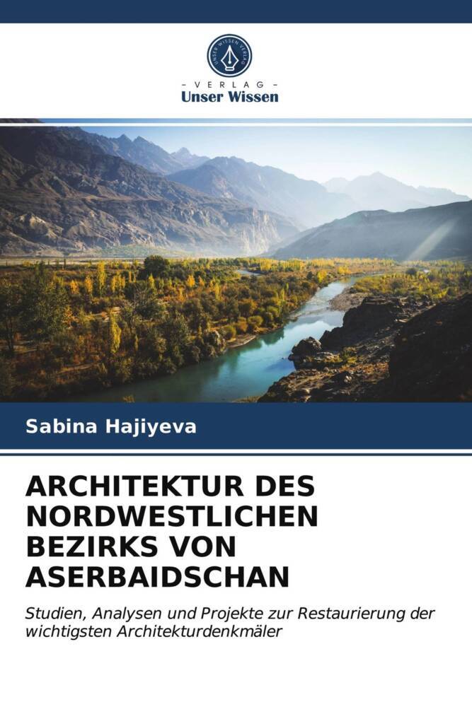 ARCHITEKTUR DES NORDWESTLICHEN BEZIRKS VON ASERBAIDSCHAN