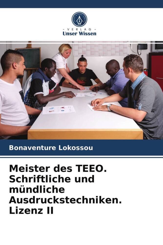 Meister des TEEO. Schriftliche und mündliche Ausdruckstechniken. Lizenz II
