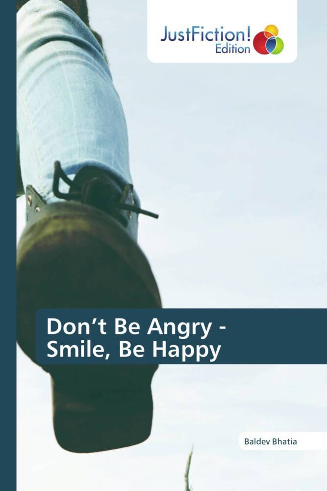 Don't Be Angry - Smile Be Happy