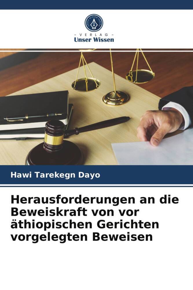 Herausforderungen an die Beweiskraft von vor äthiopischen Gerichten vorgelegten Beweisen