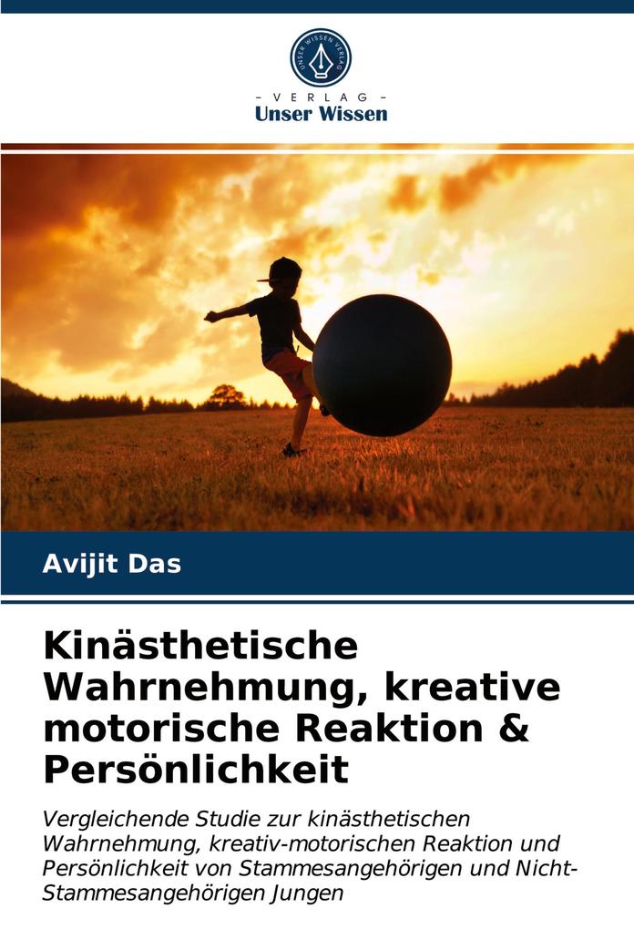 Kinästhetische Wahrnehmung kreative motorische Reaktion & Persönlichkeit