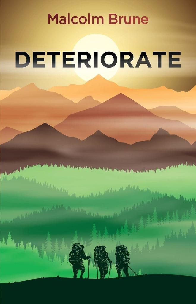 Deteriorate