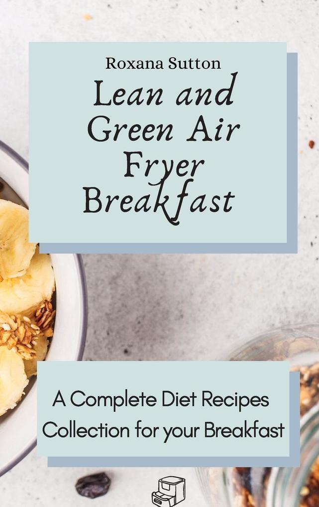 Lean and Green Air Fryer Breakfast