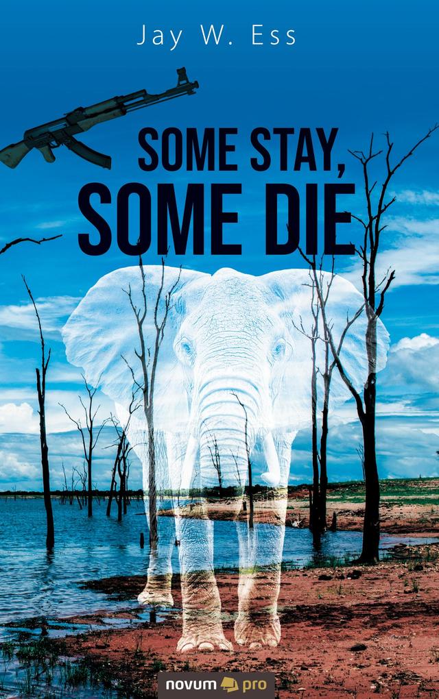 Some Stay Some Die