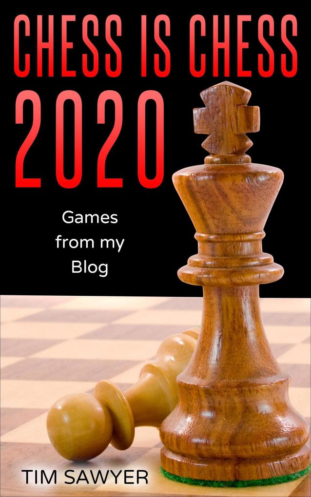 Chess Is Chess 2020