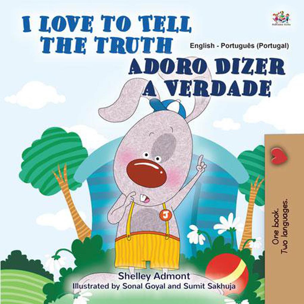  to Tell the Truth Adoro Dizer a Verdade (English Portuguese Portugal Bilingual Collection)