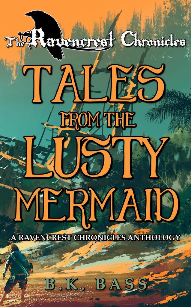 Tales from the Lusty Mermaid (The Ravencrest Chronicles #4)
