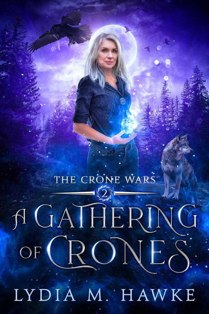 A Gathering of Crones (The Crone Wars #2)