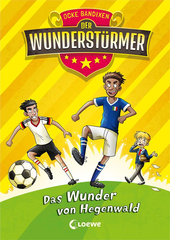 Image of Der Wunderstürmer (Band 6) - Das Wunder von Hegenwald