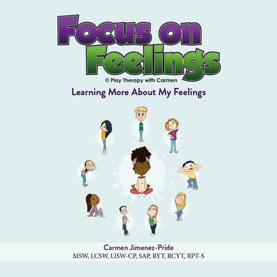 Focus on Feelings® Learning More About My Feelings