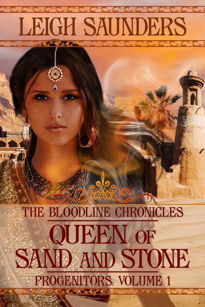 Queen of Sand and Stone (Bloodline Progenitors #1)