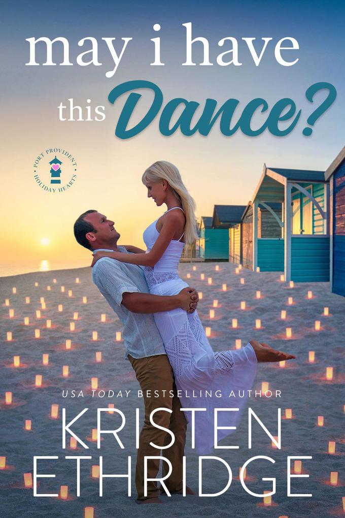 May I Have this Dance? (Holiday Hearts Romance #4)