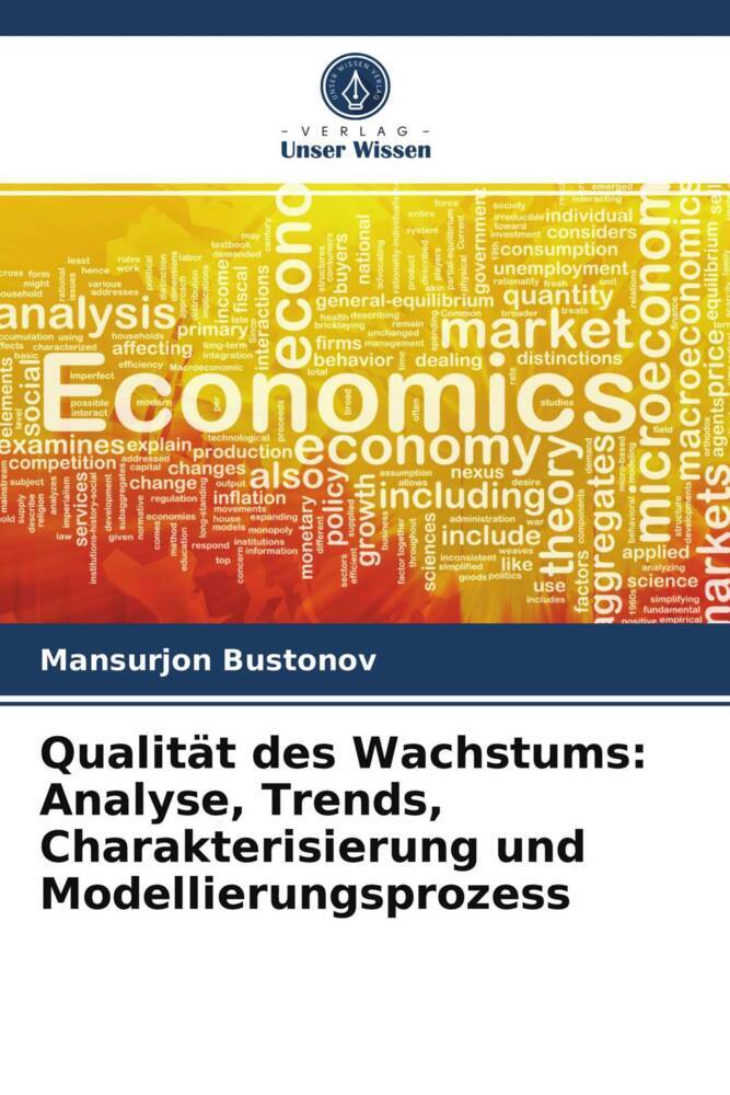 Qualität des Wachstums: Analyse Trends Charakterisierung und Modellierungsprozess