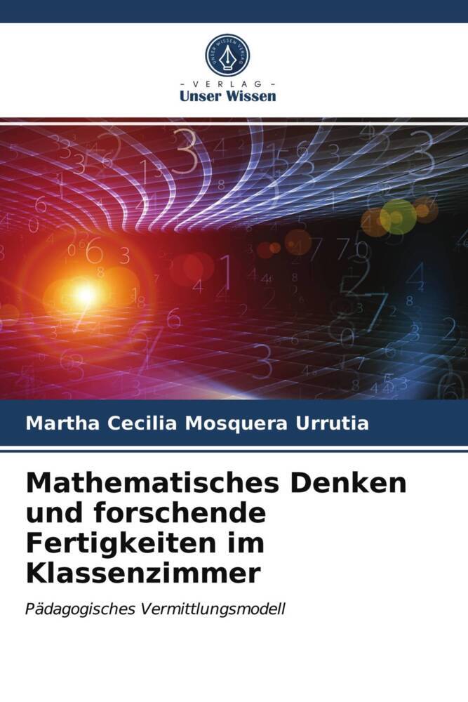 Mathematisches Denken und forschende Fertigkeiten im Klassenzimmer