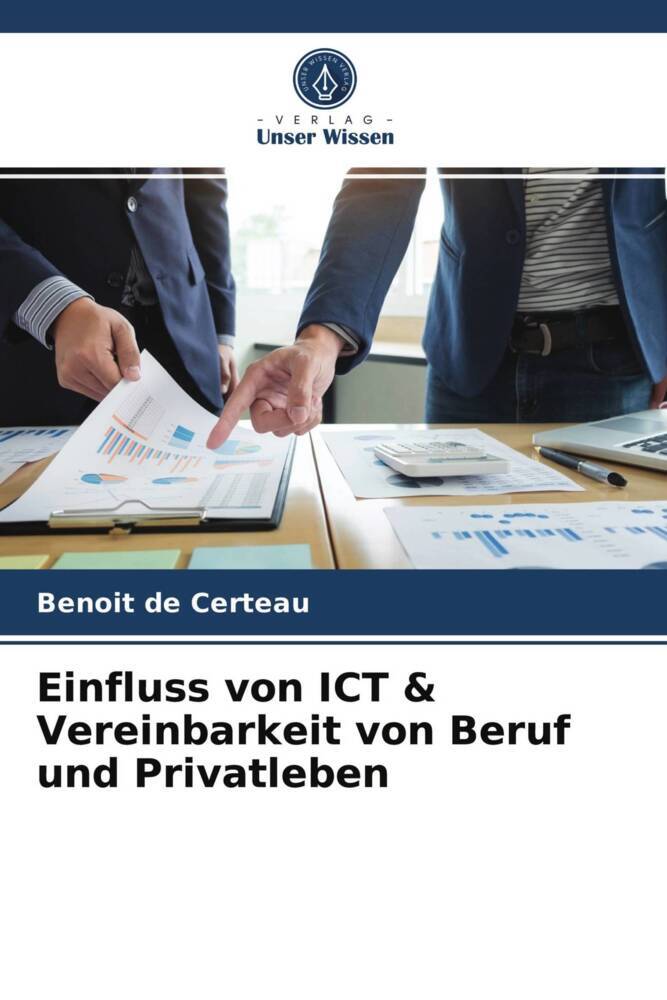 Einfluss von ICT & Vereinbarkeit von Beruf und Privatleben