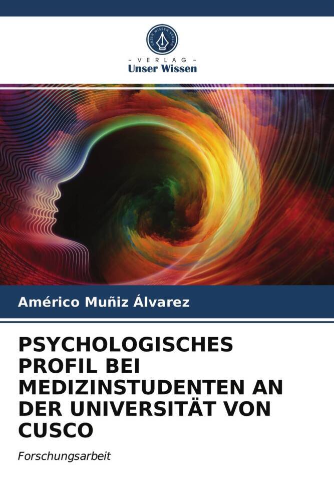 PSYCHOLOGISCHES PROFIL BEI MEDIZINSTUDENTEN AN DER UNIVERSITÄT VON CUSCO