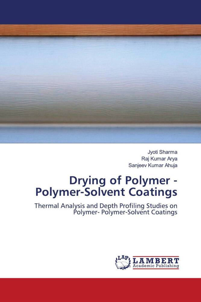 Drying of Polymer - Polymer-Solvent Coatings