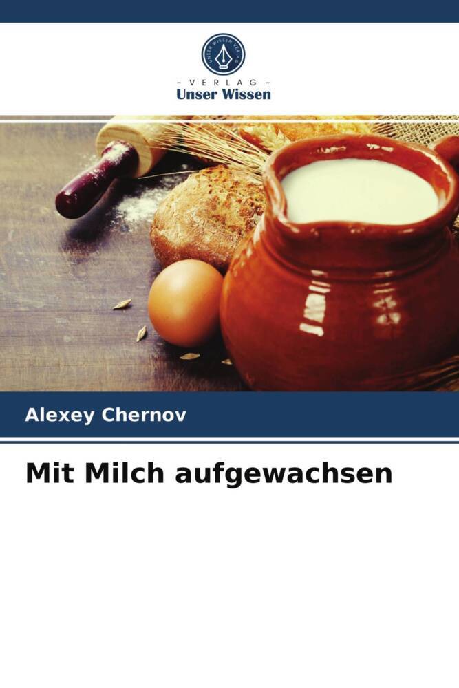 Mit Milch aufgewachsen