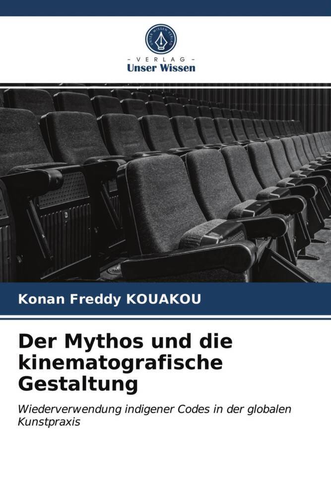 Der Mythos und die kinematografische Gestaltung