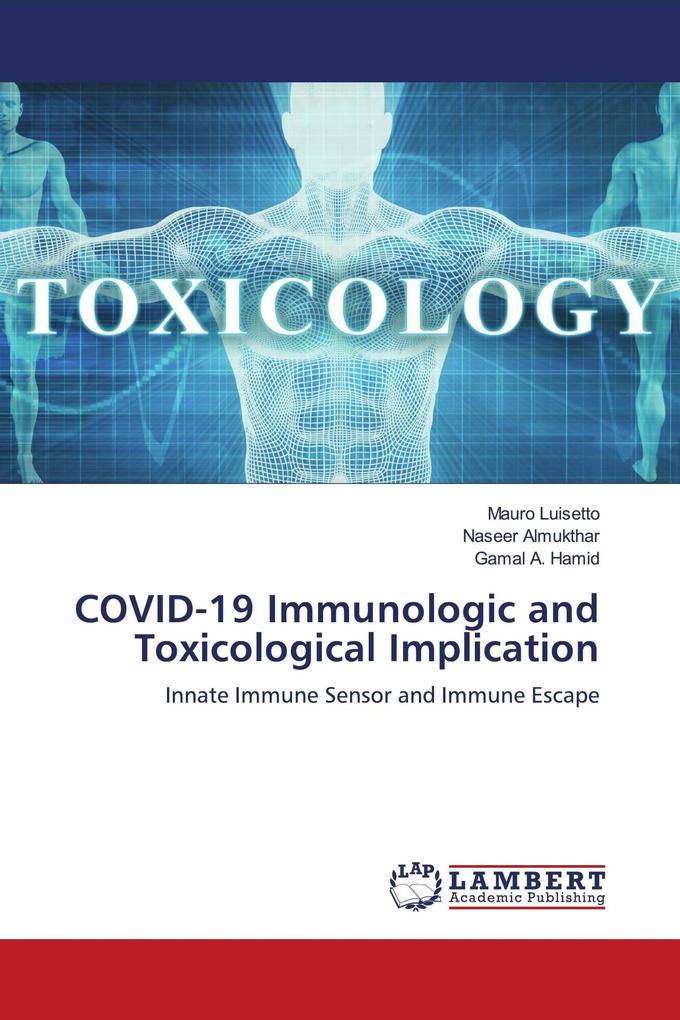 COVID-19 Immunologic and Toxicological Implication