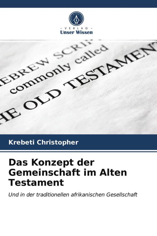Das Konzept der Gemeinschaft im Alten Testament