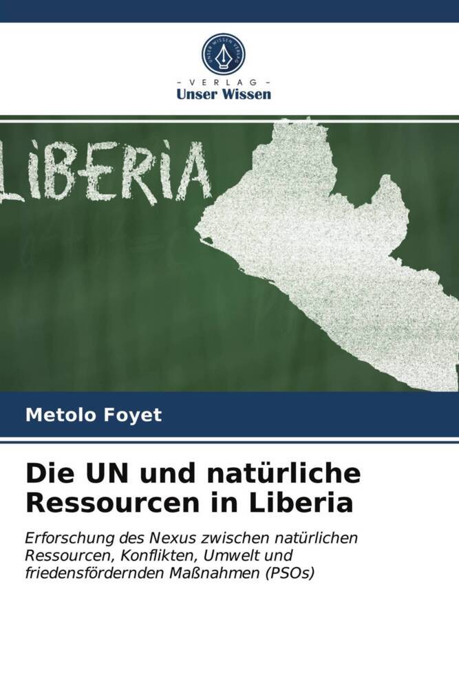 Die UN und natürliche Ressourcen in Liberia