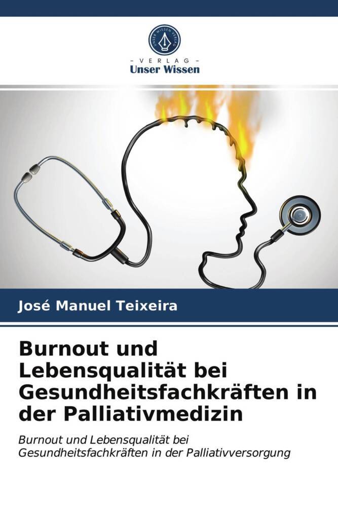 Burnout und Lebensqualität bei Gesundheitsfachkräften in der Palliativmedizin