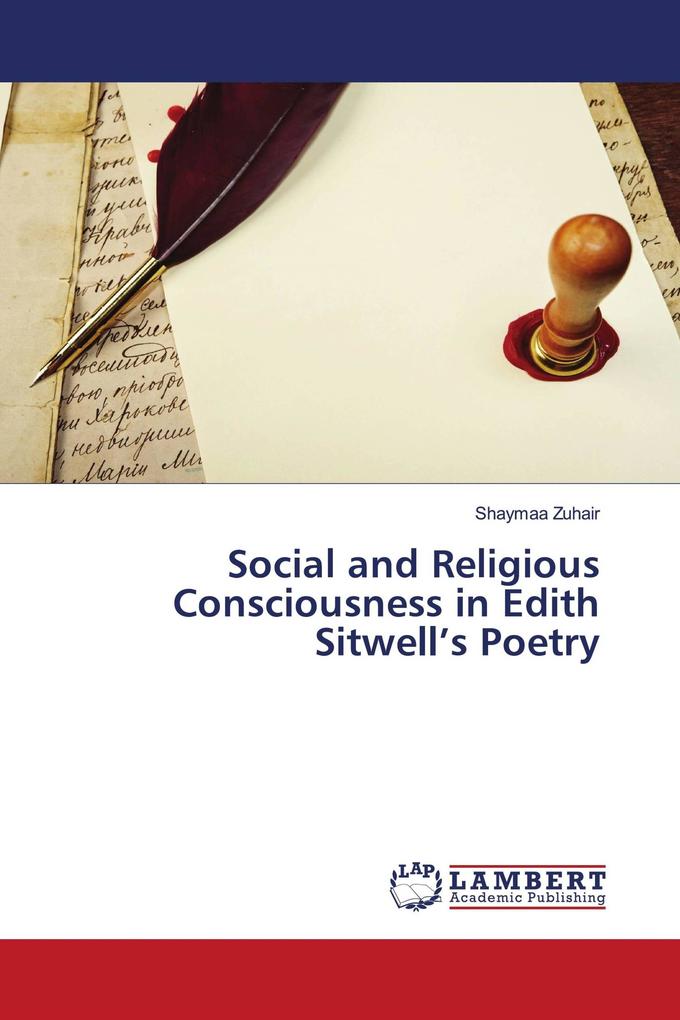 Social and Religious Consciousness in Edith Sitwell's Poetry